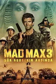 Mad Max 3: Gökkubbenin Ardında