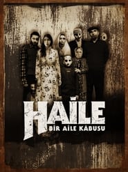 Haile: Bir Aile Kabusu