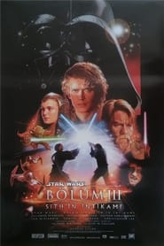 Yıldız Savaşları: Bölüm III – Sith’in İntikamı